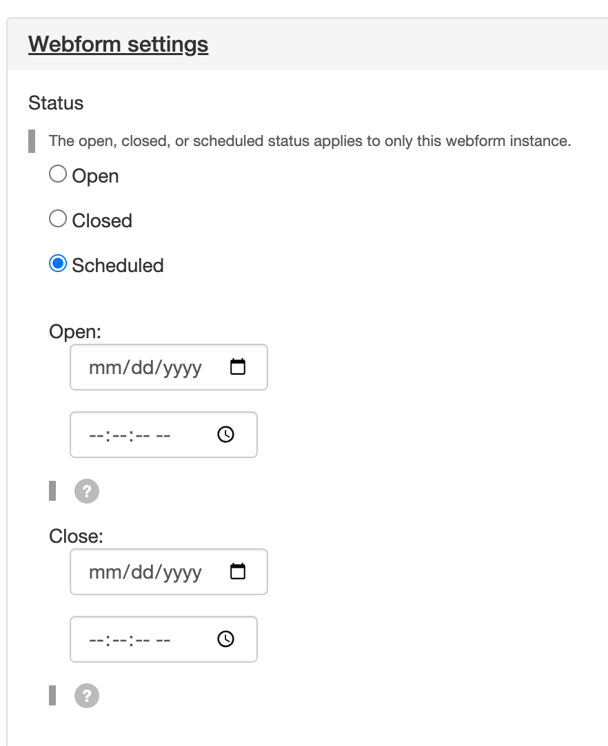 interface for setting the form to open, closed, or scheduled