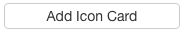 Add Icon Card button