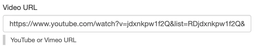 Enter the URL for YouTube or Vimeo Video